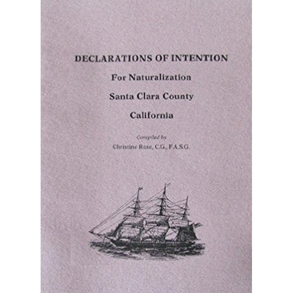 Declarations of Intention for Naturalization, Santa Clara County, California [1850-1870]