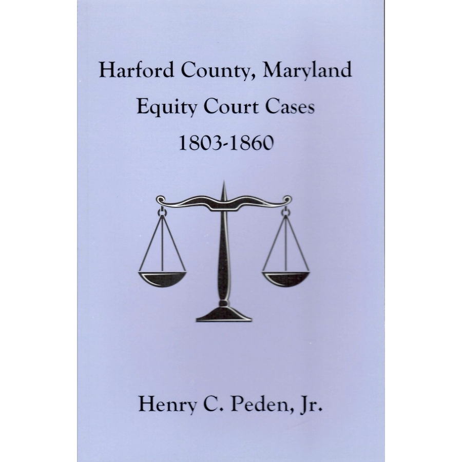 Harford County, Maryland Equity Court Cases, 1803-1860