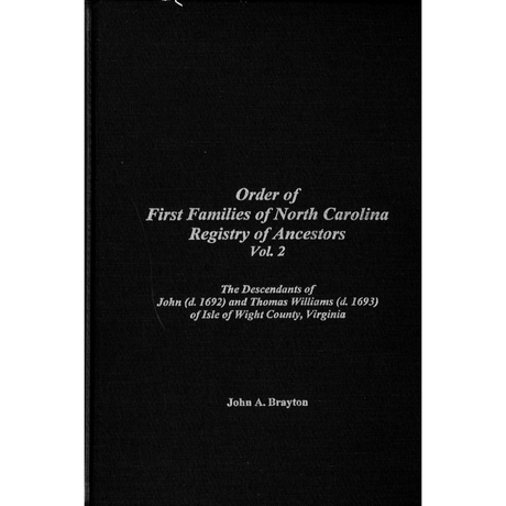 Order of First Families of North Carolina: Registry of Ancestors, Volume 2