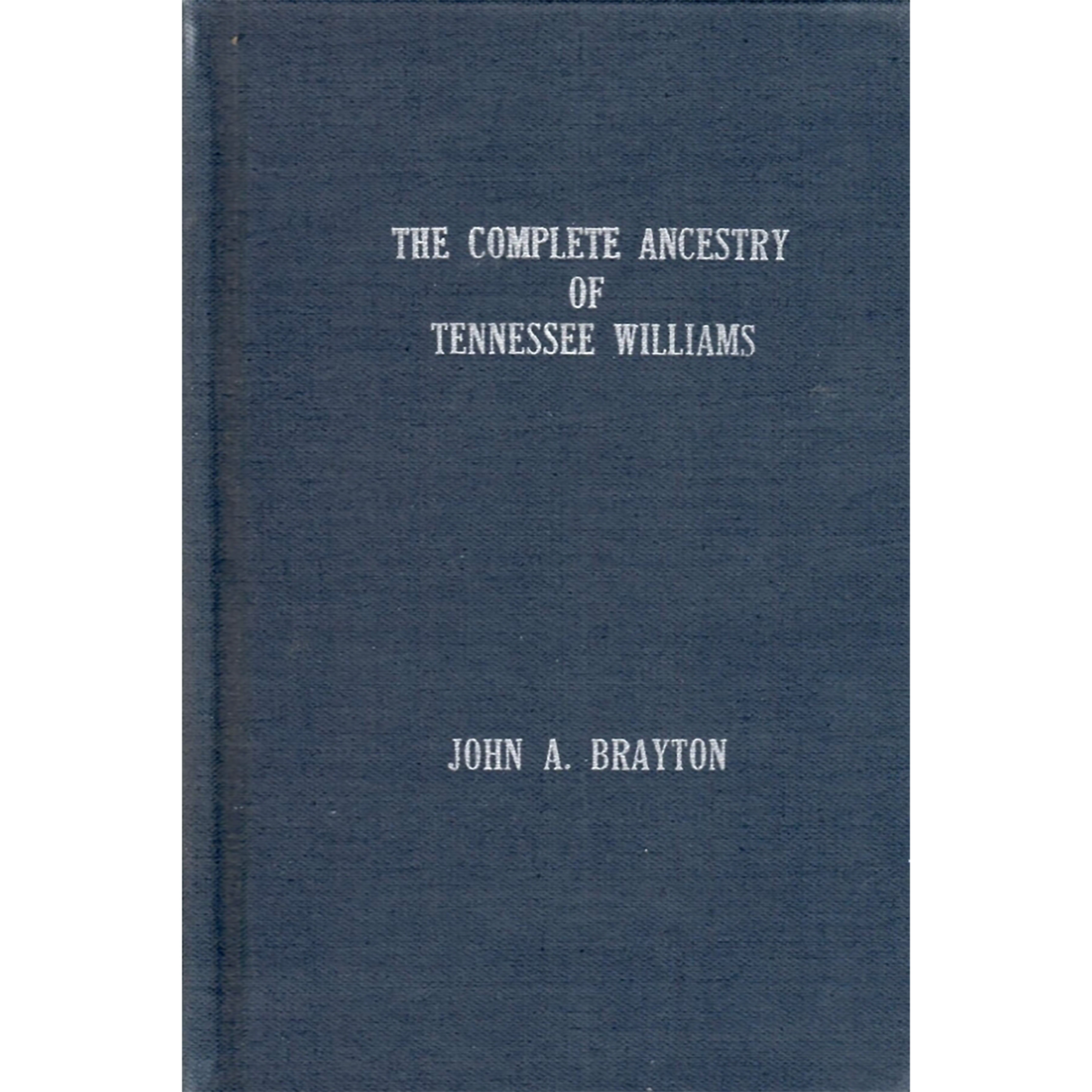 The Complete Ancestry of Tennessee Williams