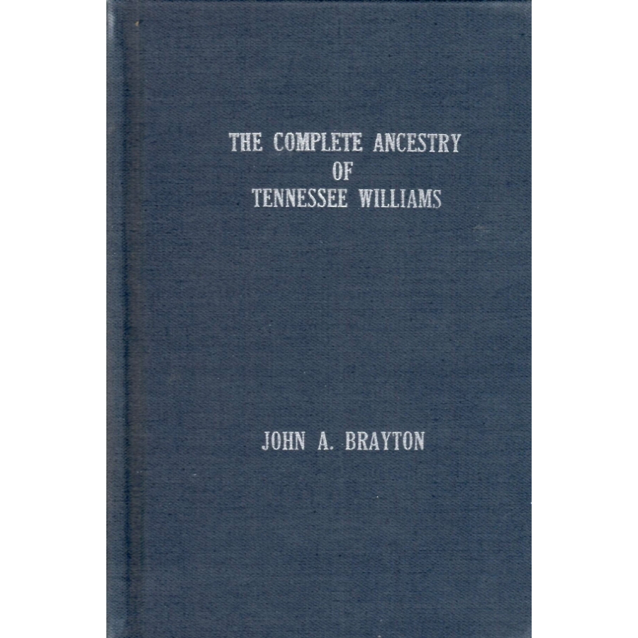 The Complete Ancestry of Tennessee Williams