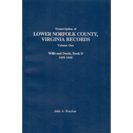 Transcription of Lower Norfolk County, Virginia Records Volume 1