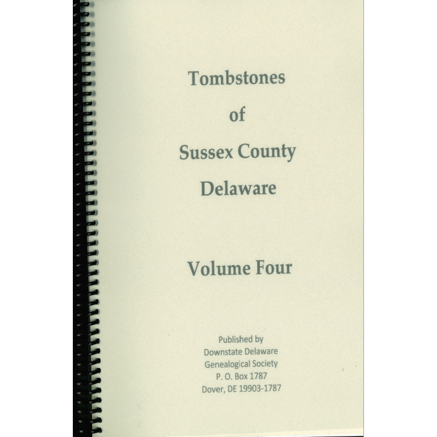 Tombstones of Sussex County, Delaware, Volume Four