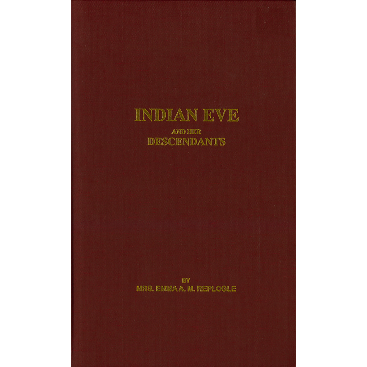 Indian Eve and Her Descendants