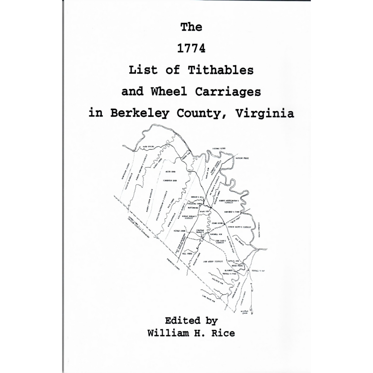 The 1774 List of Tithables and Wheel Carriages in Berkeley County, [West] Virginia