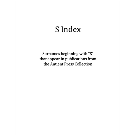 S Surname Index for Antient Press
