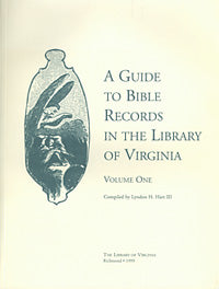A Guide to Bible Records in the Library of Virginia, Volume 1