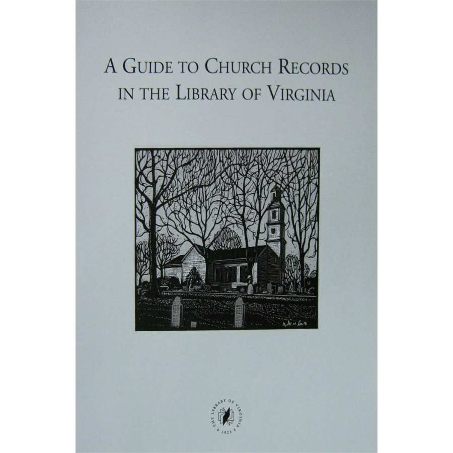 A Guide to Church Records in the Library of Virginia