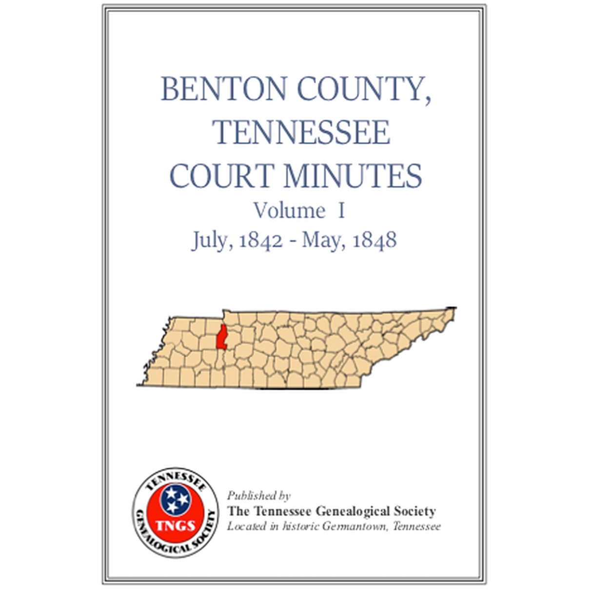 Benton County, Tennessee Court Minutes, Volume 1, 1842-1848