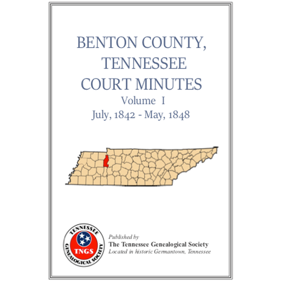 Benton County, Tennessee Court Minutes, Volume 1, 1842-1848