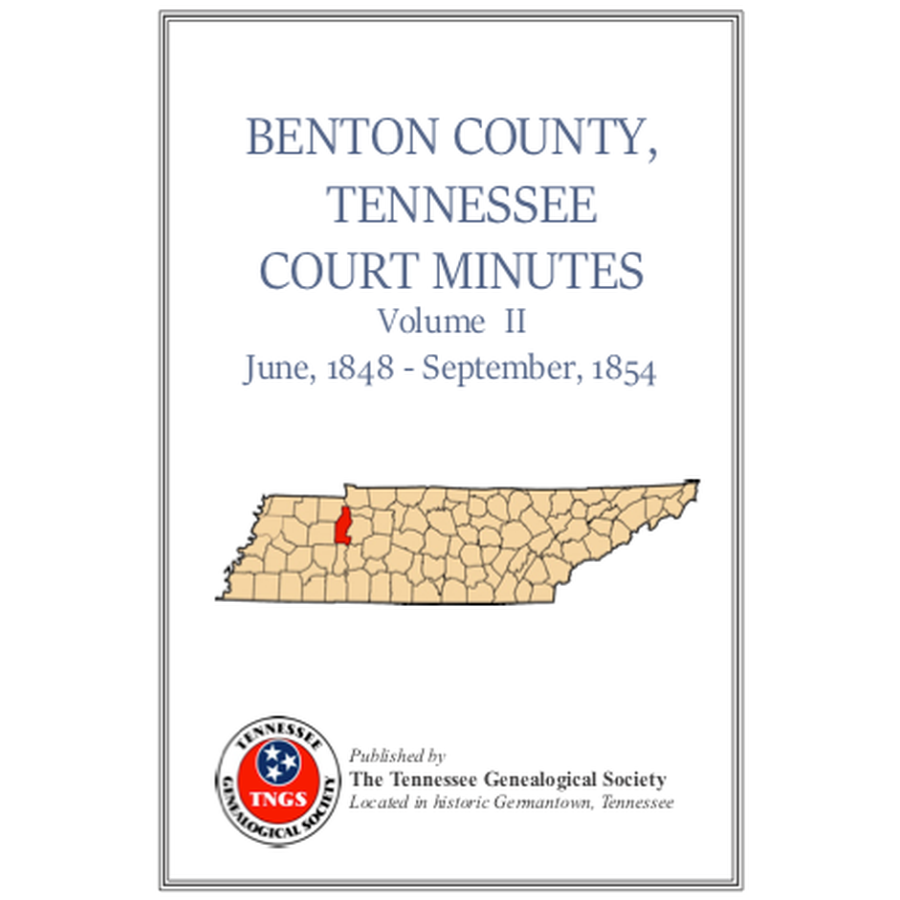 Benton County, Tennessee Court Minutes, Volume 2, 1848-1854