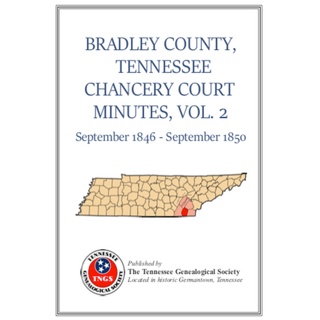 Bradley County, Tennessee Chancery Court Minutes, Volume 2, 1846-1850