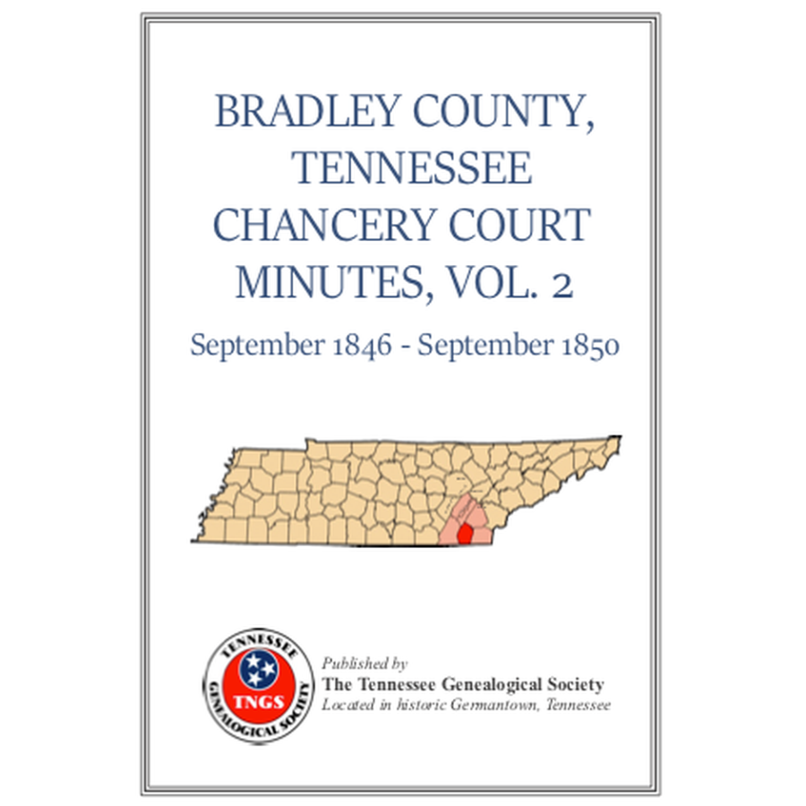 Bradley County, Tennessee Chancery Court Minutes, Volume 2, 1846-1850