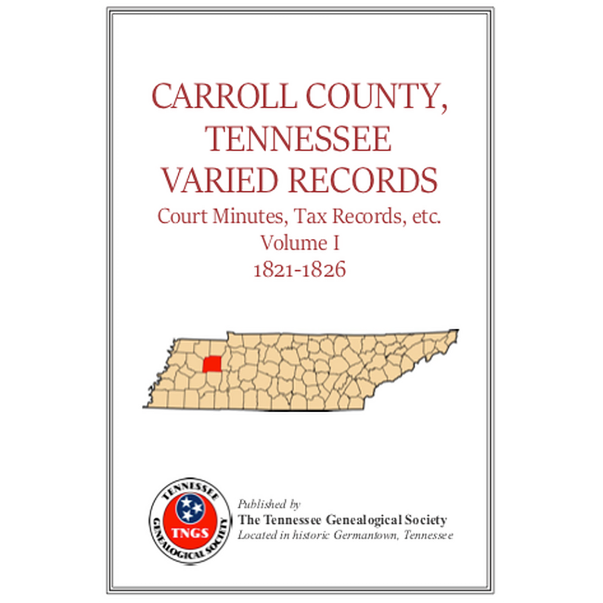 Carroll County, Tennessee Varied Records, Volume 1, 1821-1826