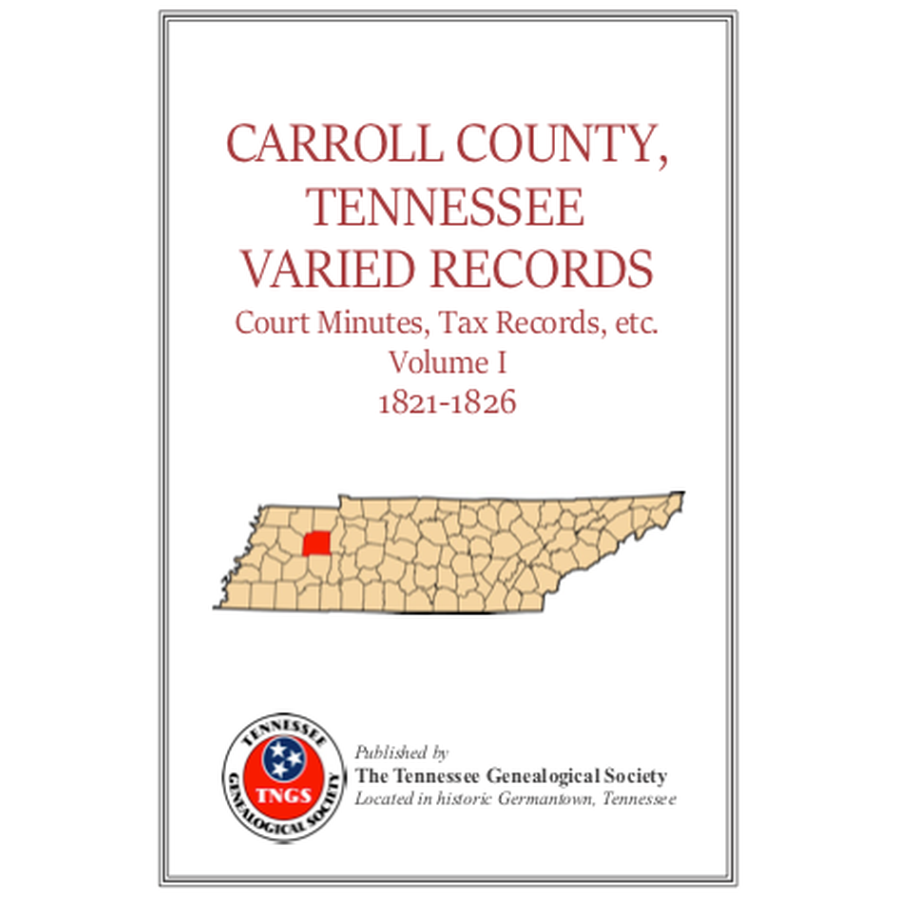 Carroll County, Tennessee Varied Records, Volume 1, 1821-1826