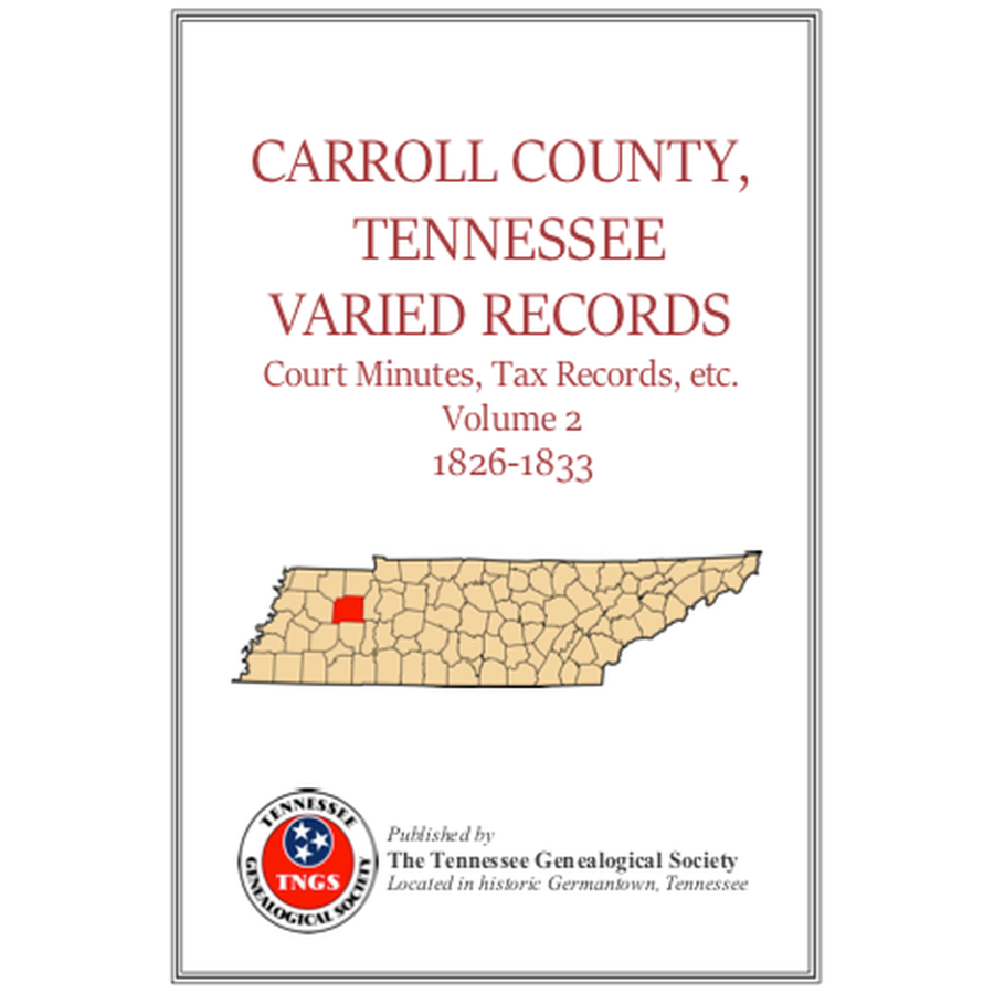 Carroll County, Tennessee Varied Records, Volume 2, 1826-1833