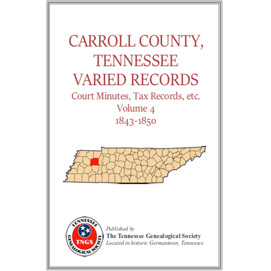 Carroll County, Tennessee, Court Minutes, Tax Records, etc., Volume 4, 1843-1850