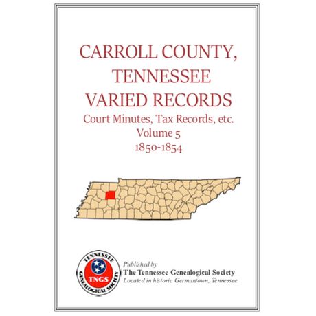Carroll County, Tennessee, Court Minutes, Tax Records, etc., Volume 5, 1850-1854
