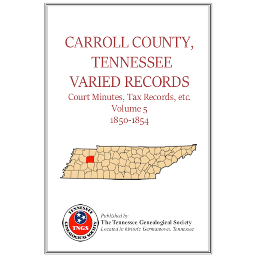 Carroll County, Tennessee, Court Minutes, Tax Records, etc., Volume 5, 1850-1854