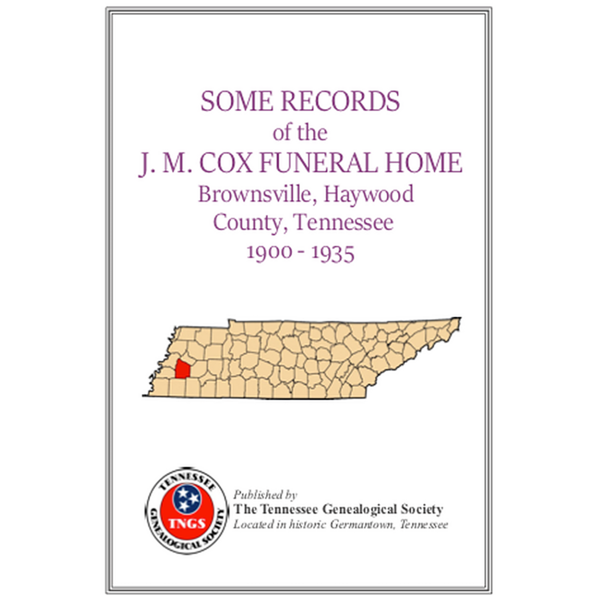 Some Records of the J. M. Cox Funeral Home, Brownsville, Haywood County, Tennessee