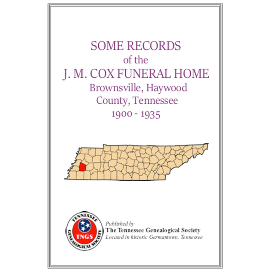 Some Records of the J. M. Cox Funeral Home, Brownsville, Haywood County, Tennessee