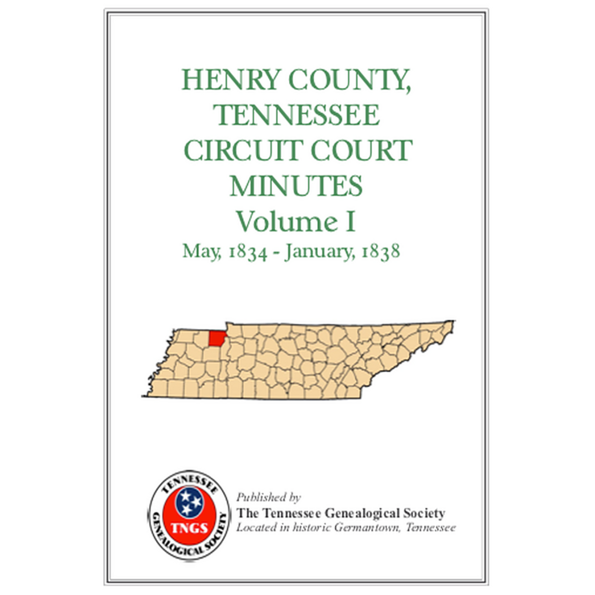 Henry County, Tennessee Circuit Court Clerk's Office Minutes, Volume 1, 1834-1838