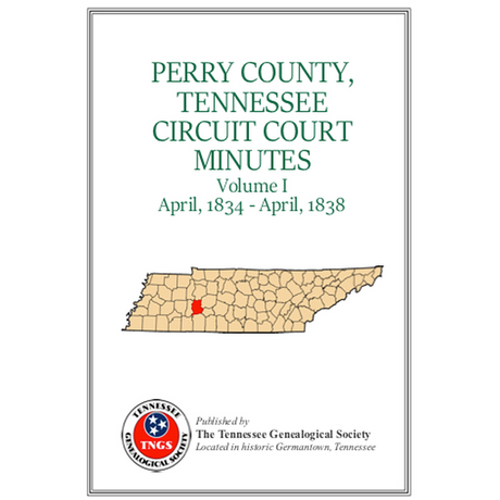 Perry County, Tennessee Court Minutes, Volume 1, 1834-1838