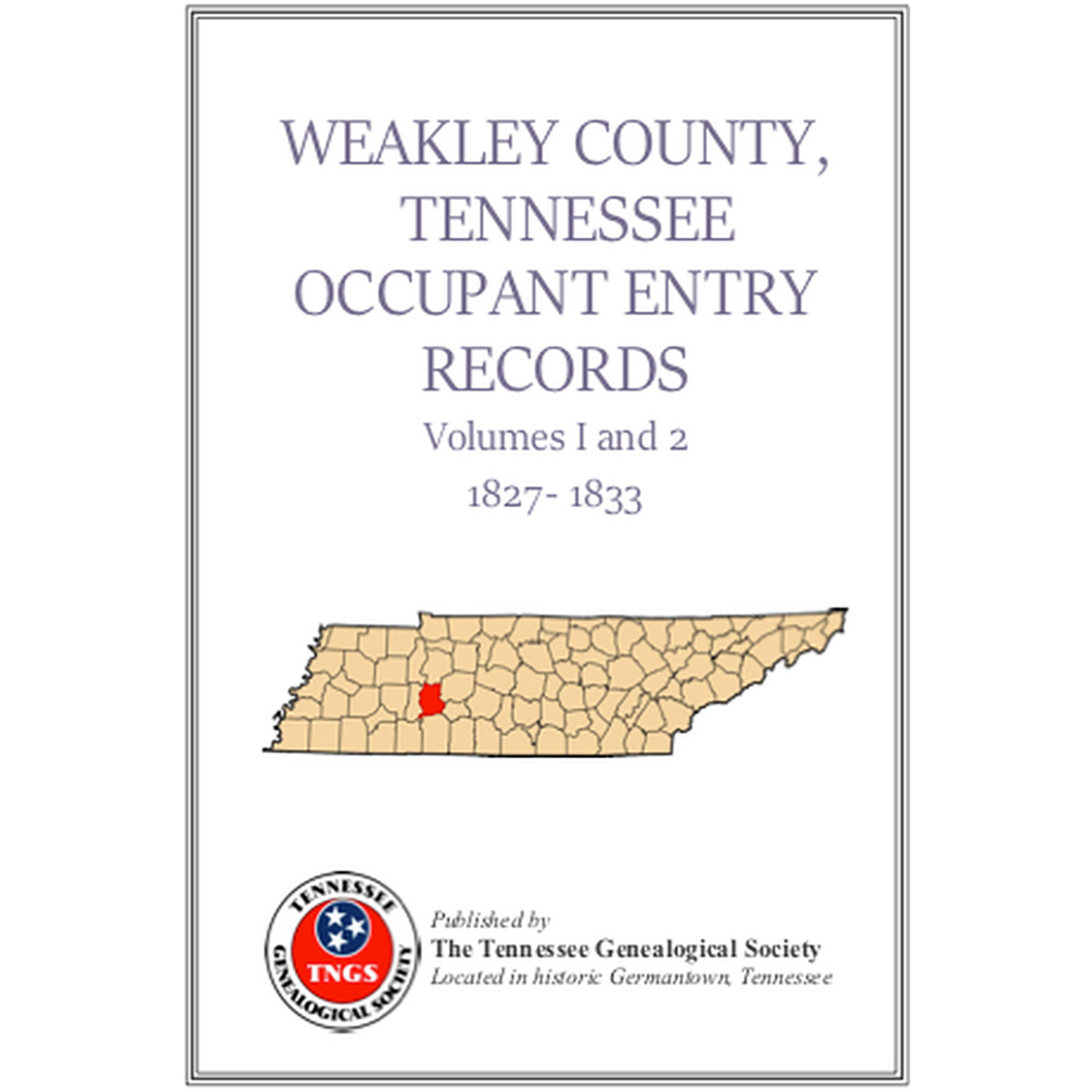 Weakley County [Tennessee] Occupant Entry Records, 1827-1833