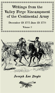 Writings from the Valley Forge Encampment of the Continental Army, Volume 3, December 19, 1777-June 19, 1778