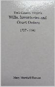 York County, Virginia Wills, Inventories and Court Orders, 1737-1740