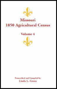 Missouri 1850 Agricultural Census, Volume 4