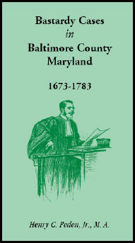 Bastardy Cases in Baltimore County, Maryland, 1673-1783
