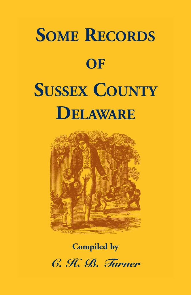 Some Records of Sussex County, Delaware