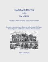 Maryland Militia in the War of 1812, Volume 4: Anne Arundel and Calvert Counties