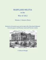Maryland Militia in the War of 1812, Volume 1: Eastern Shore