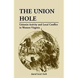 The Union Hole: Unionist Activity and Local Conflict in Western Virginia