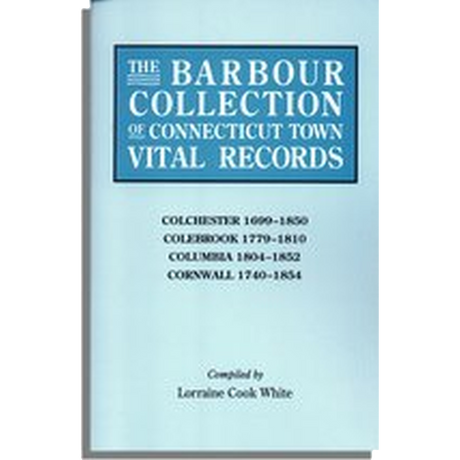 The Barbour Collection of Connecticut Town Vital Records [Volume 7]