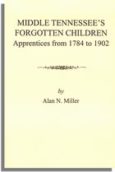 Middle Tennessee's Forgotten Children, Apprentices from 1784 to 1902