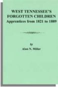 West Tennessee's Forgotten Children, Apprentices from 1821 to 1889