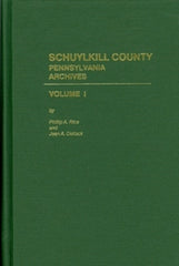 Schuylkill County, Pennsylvania Archives, Volume I