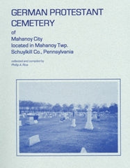 German Protestant Cemetery of Mahanoy City, Schuylkill, Pennsylvania