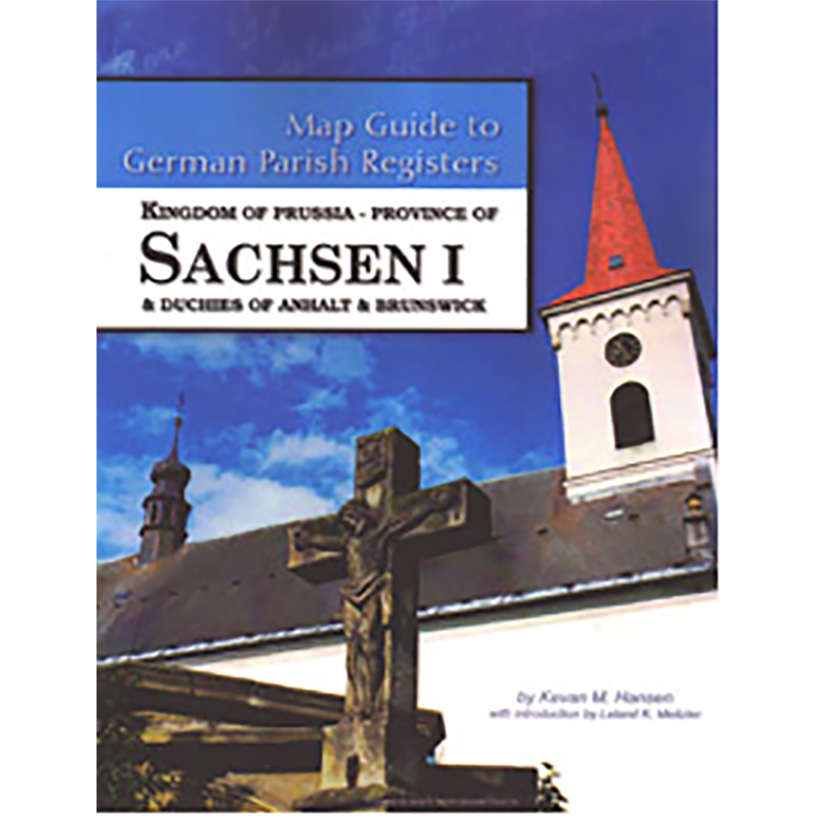 Map Guide to German Parish Registers, Volume 27: Prussia, Sachsen I (Erfurt) and Duchies of Anhalt and Brunswick