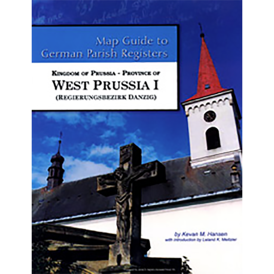 Map Guide to German Parish Registers, Volume 44: Prussia, West Prussia I, RB Danzig