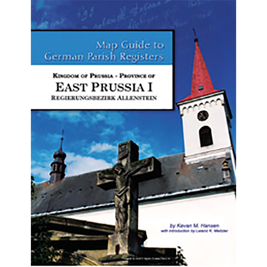 Map Guide to German Parish Registers, Volume 46: Prussia, East Prussia I, RB Allenstein