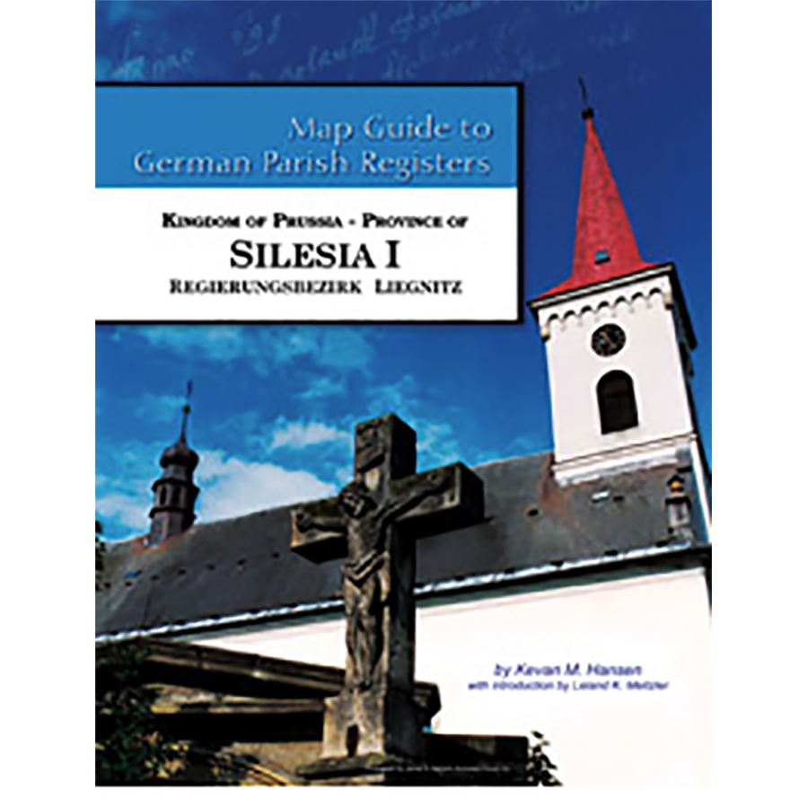 Map Guide to German Parish Registers, Volume 53: Prussia, Silesia I, RB Liegnitz