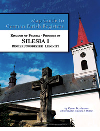 Map Guide to German Parish Registers, Volume 53: Prussia, Silesia I, RB Liegnitz