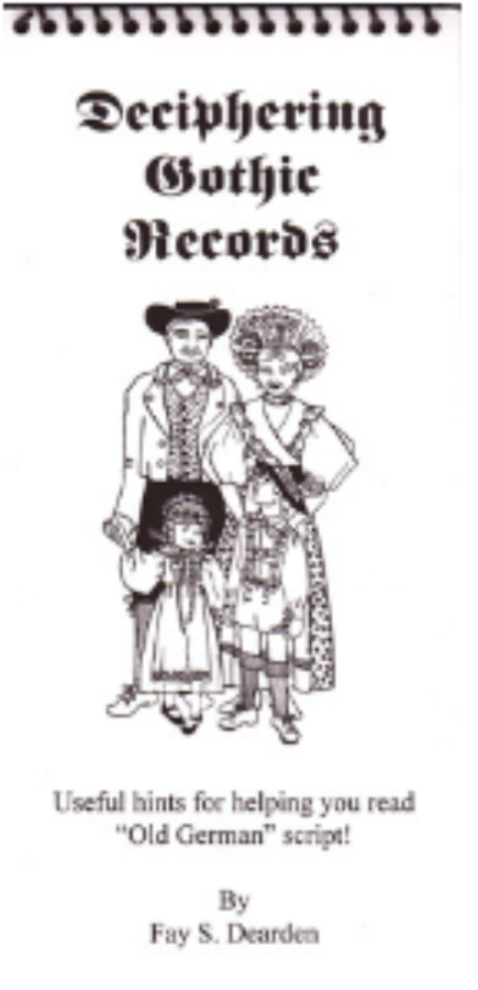 Deciphering Gothic Records, Useful Hints Of Helping You Read "Old German" Script!