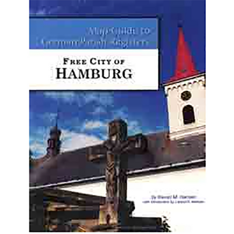 Map Guide to German Parish Registers, Volume 56: Free City of Hamburg
