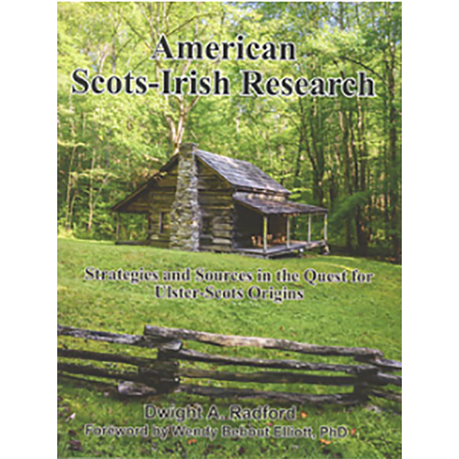 American Scots-Irish Research: Strategies and Sources in the Quest for Ulster-Scots Origins