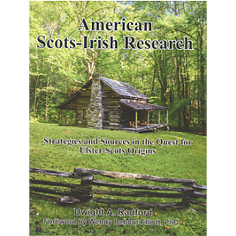American Scots-Irish Research: Strategies and Sources in the Quest for Ulster-Scots Origins